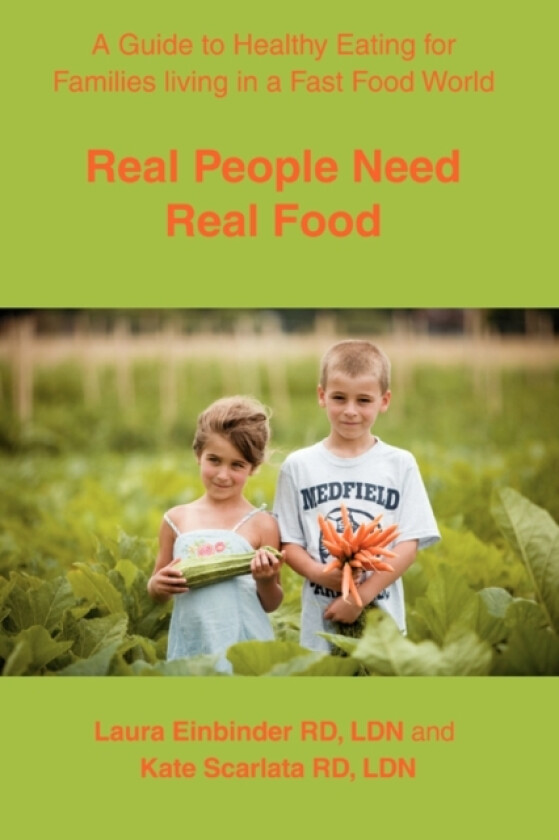 Real People Need Real Food av Laura H Einbinder (Paperback)
