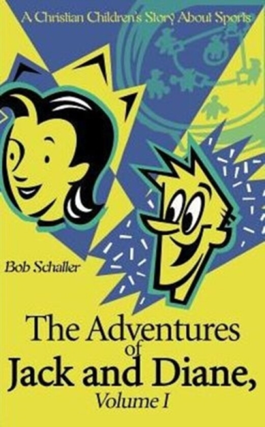 The Adventures of Jack and Diane av Bob Schaller (Paperback)