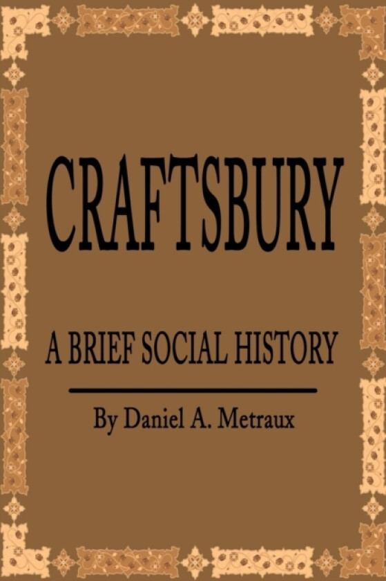 Craftsbury av Daniel A Metraux (Paperback)