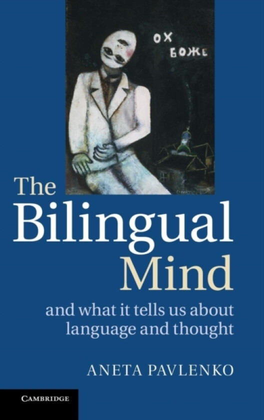 The Bilingual Mind av Aneta Pavlenko (Hardcover)