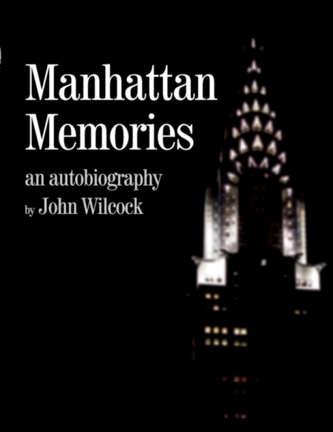 Manhattan Memories av John Wilcock (Paperback)