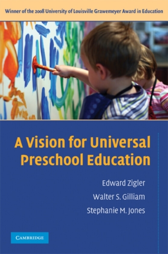 A Vision for Universal Preschool Education av Edward Zigler, Walter S. Gilliam, Stephanie M. Jones (Paperback)