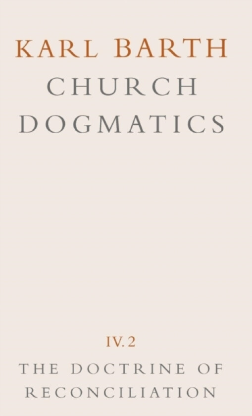 Church Dogmatics av Karl Barth (Hardcover)