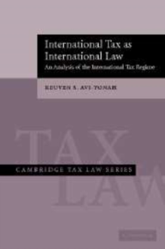 International Tax as International Law av Reuven S. Avi-Yonah (Hardcover)