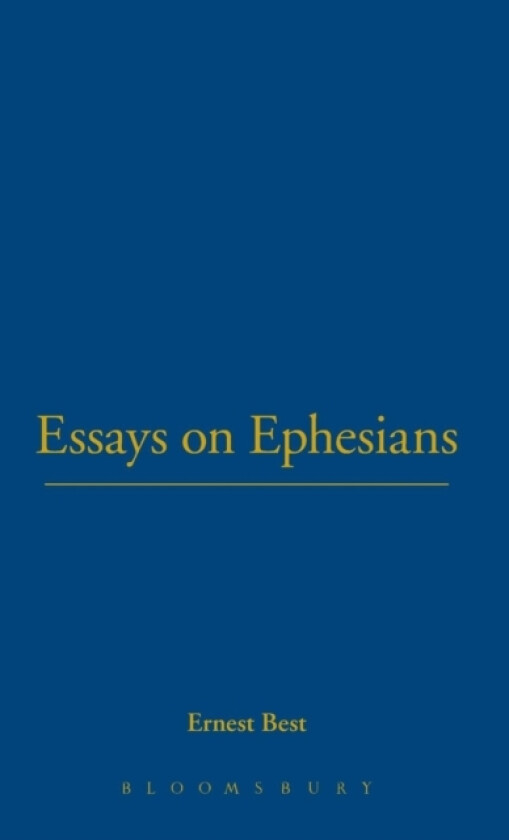 Essays on Ephesians av Ernest Best (Hardcover)