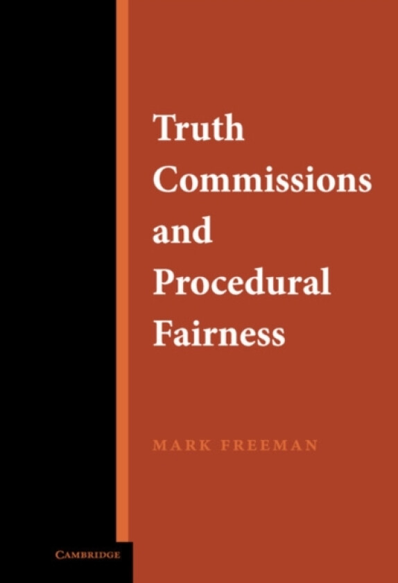 Truth Commissions and Procedural Fairness av Mark Freeman (Hardcover)
