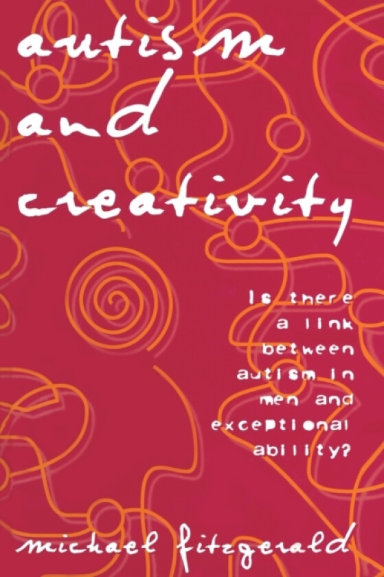 Autism and Creativity av Michael Fitzgerald (Paperback)