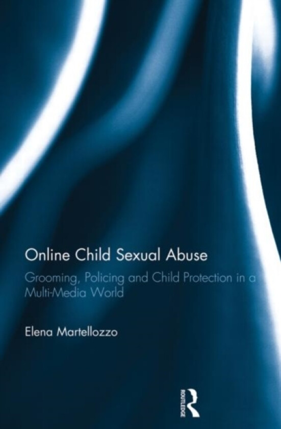 Online Child Sexual Abuse av Elena Martellozzo (Paperback)