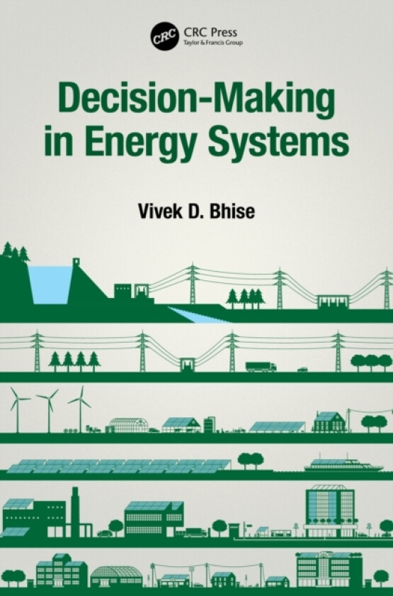 Decision-Making in Energy Systems av Vivek D. Bhise (Paperback)