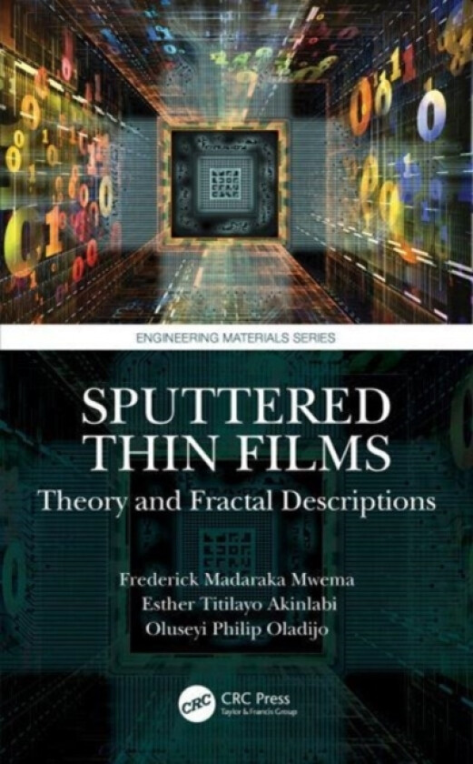 Sputtered Thin Films av Frederick Madaraka Mwema, Esther Titilayo Akinlabi, Oluseyi Philip Oladijo (Paperback)
