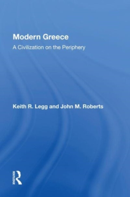 Modern Greece av Keith R Legg (Paperback)