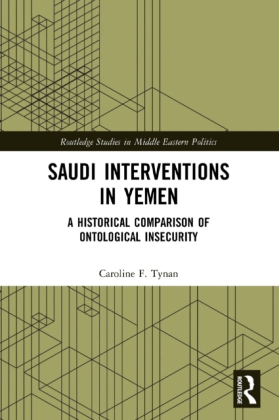 Saudi Interventions in Yemen av Caroline F. Tynan (Paperback)