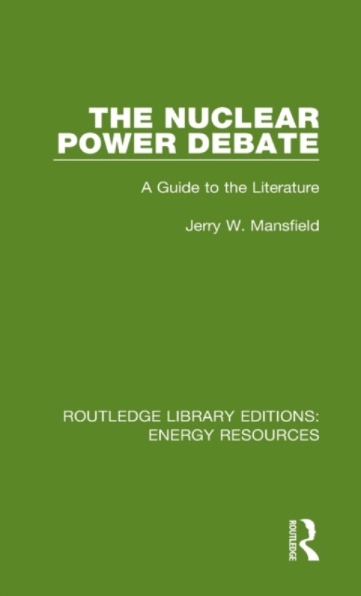 The Nuclear Power Debate av Jerry W. Mansfield (Hardcover)