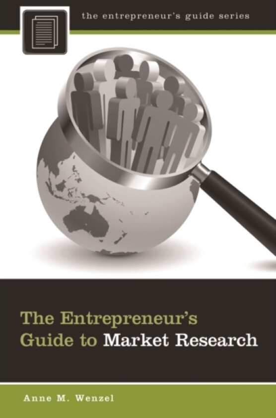 The Entrepreneur's Guide to Market Research av Anne M. Wenzel (Hardcover)