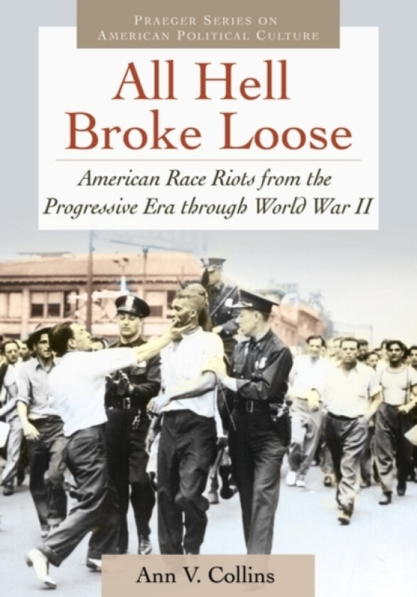 All Hell Broke Loose av Ann V. Collins (Hardcover)