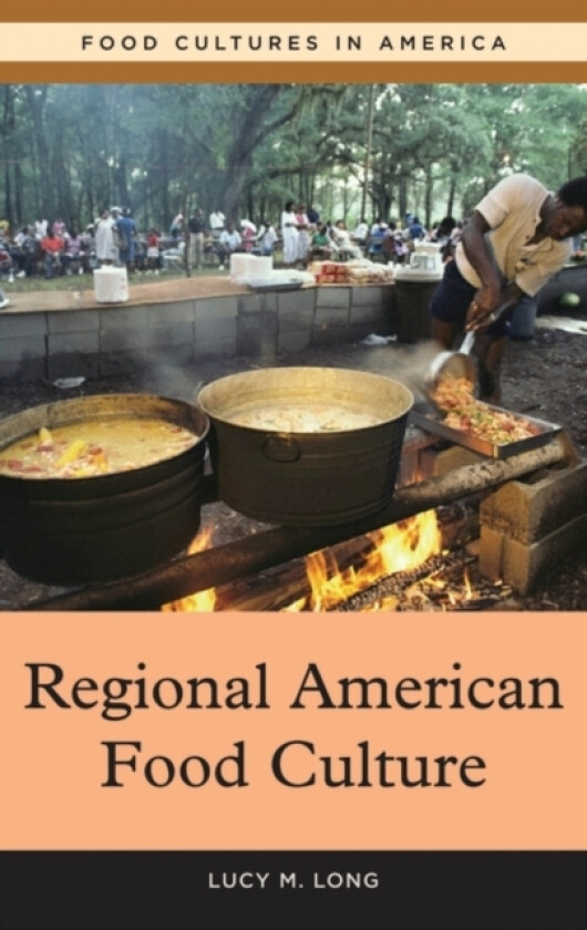 Regional American Food Culture av Lucy M. Long (Hardcover)