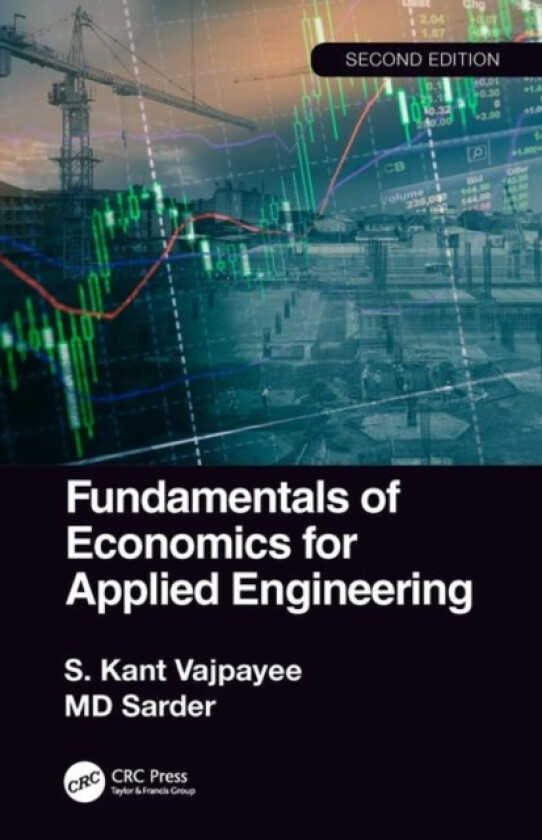 Fundamentals of Economics for Applied Engineering av S.Kant Vajpayee, MD Sarder (Paperback)