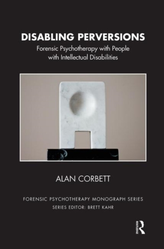 Disabling Perversions av Alan Corbett (Hardcover)