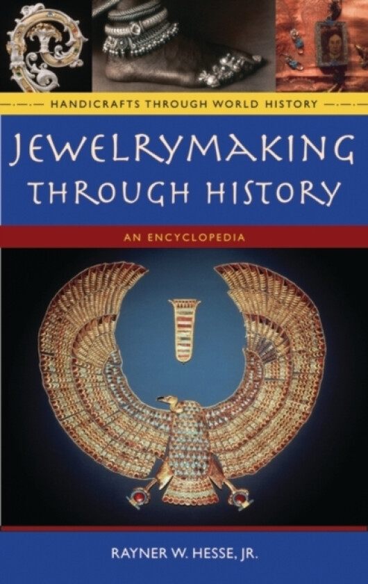 Jewelrymaking through History av Rayner W.Hesse Jr. (Hardcover)