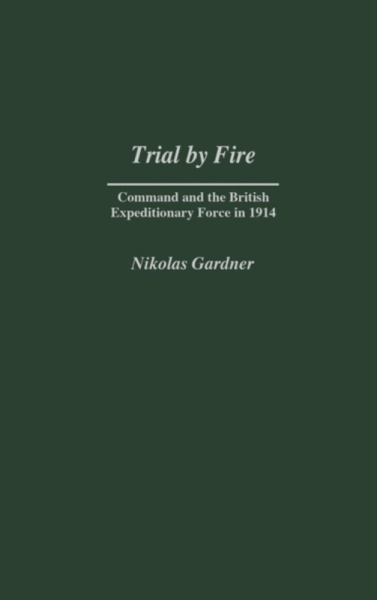 Trial by Fire av Nikolas Gardner (Hardcover)