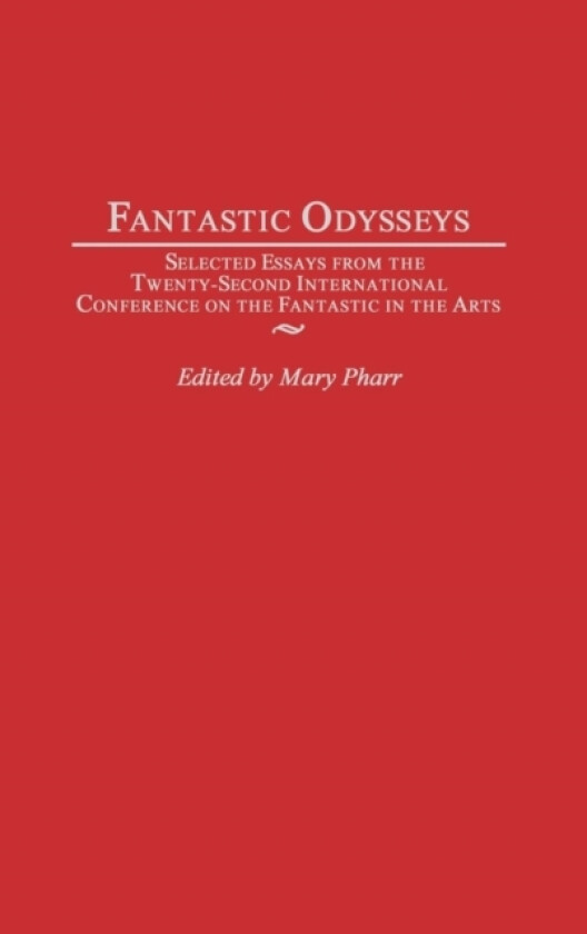 Fantastic Odysseys av Mary Pharr (Hardcover)