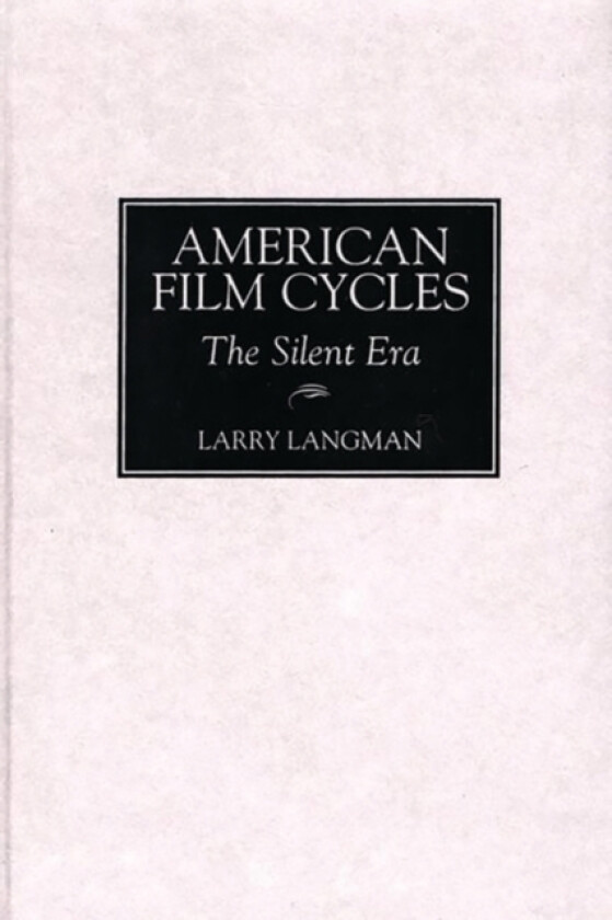 American Film Cycles av Larry Langman (Hardcover)