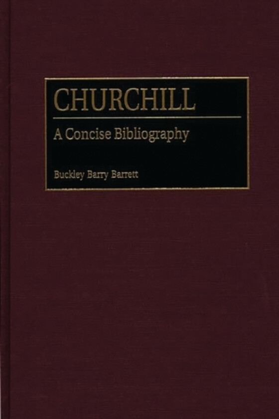 Churchill av Buckley B. Barrett (Hardcover)