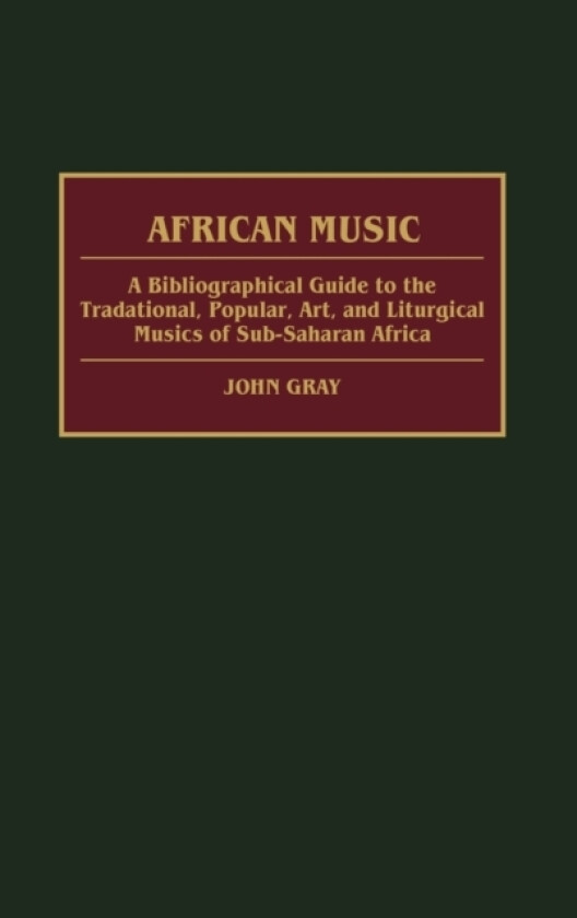 African Music av John Gray (Hardcover)