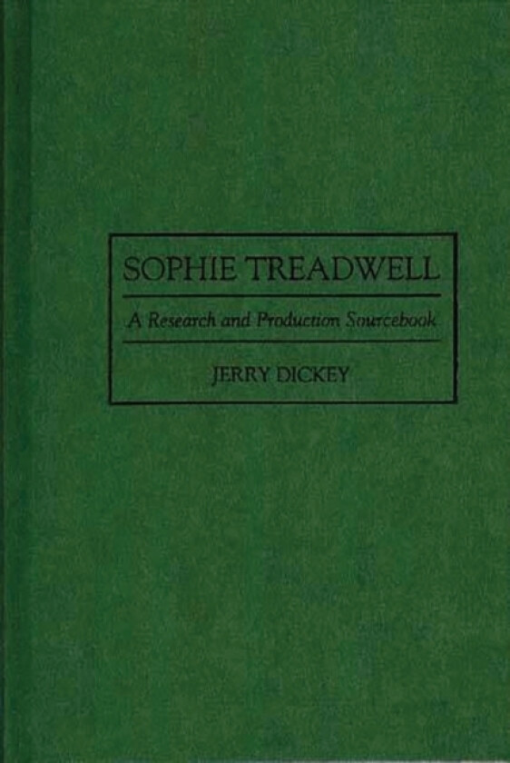Sophie Treadwell av Jerry Dickey (Hardcover)