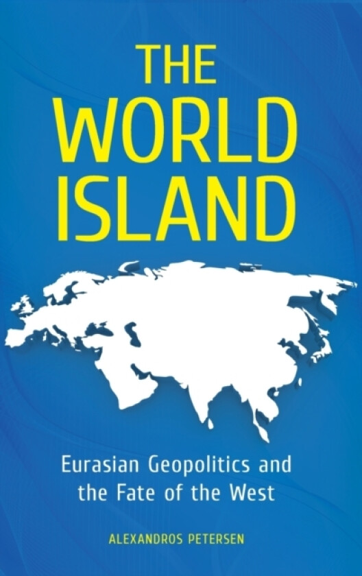 The World Island av Alexandros Petersen (Hardcover)