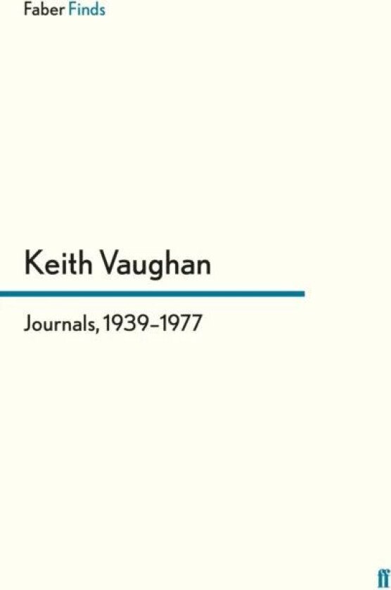 Journals, 1939-1977 av Keith Vaughan