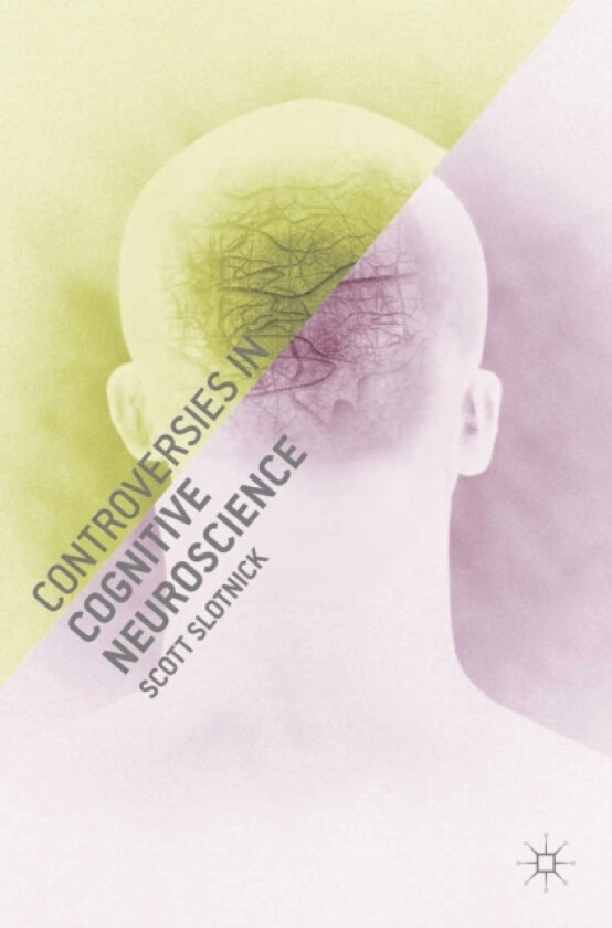 Controversies in Cognitive Neuroscience av Scott Slotnick (Paperback)