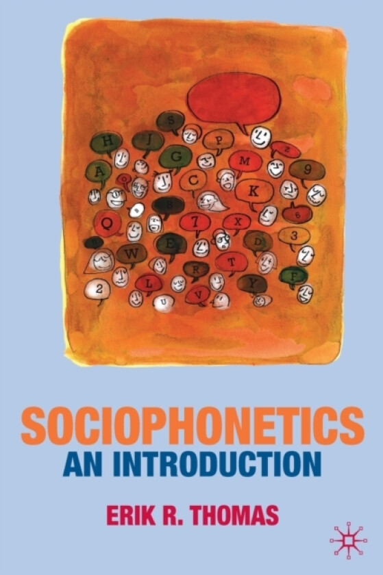 Sociophonetics av Erik Thomas (Paperback)