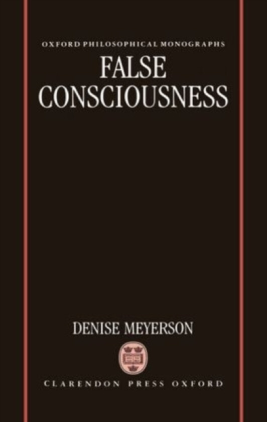 False Consciousness av Denise Meyerson (Hardcover)