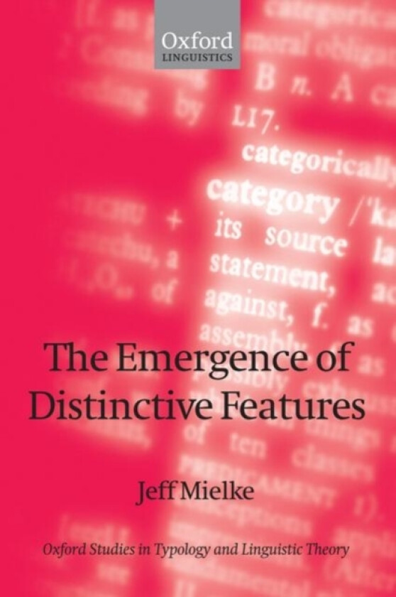 The Emergence of Distinctive Features av Jeff Mielke (Hardcover)