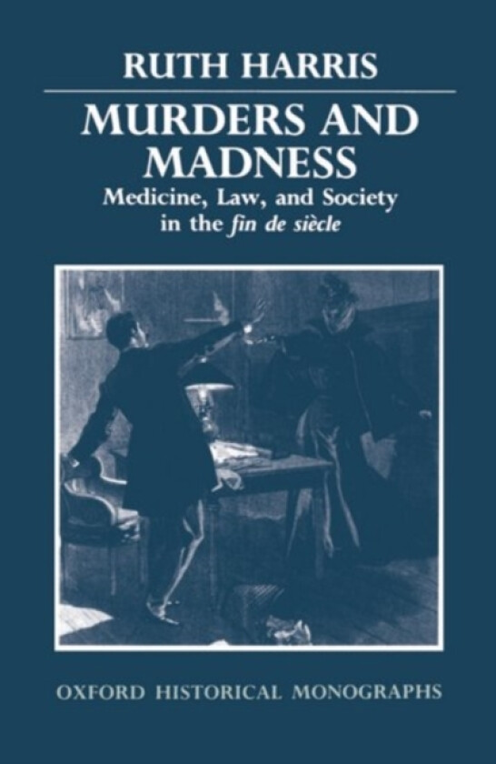 Murders and Madness av Ruth Harris (Hardcover)