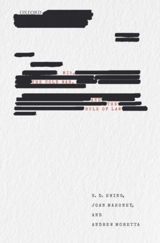 MI5, the Cold War, and the Rule of Law av Keith Ewing, Joan Mahoney, Andrew Moretta (Hardcover)