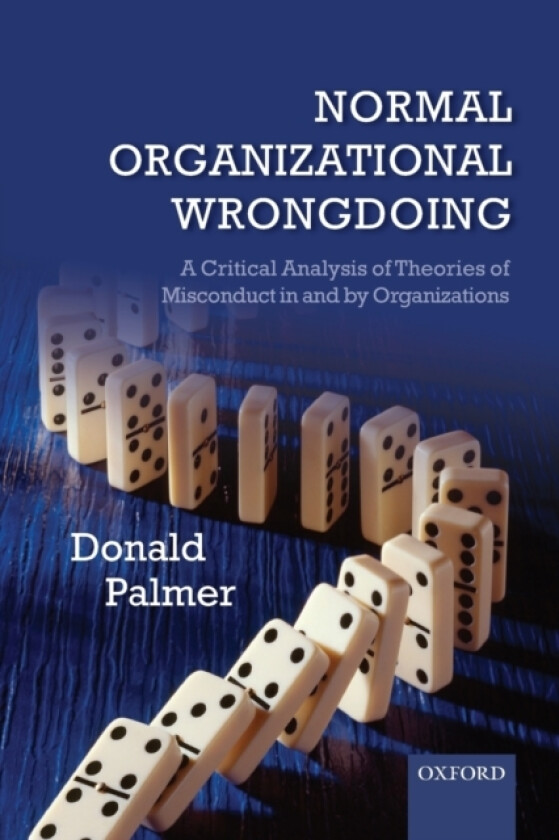 Normal Organizational Wrongdoing av Donald Palmer (Paperback)