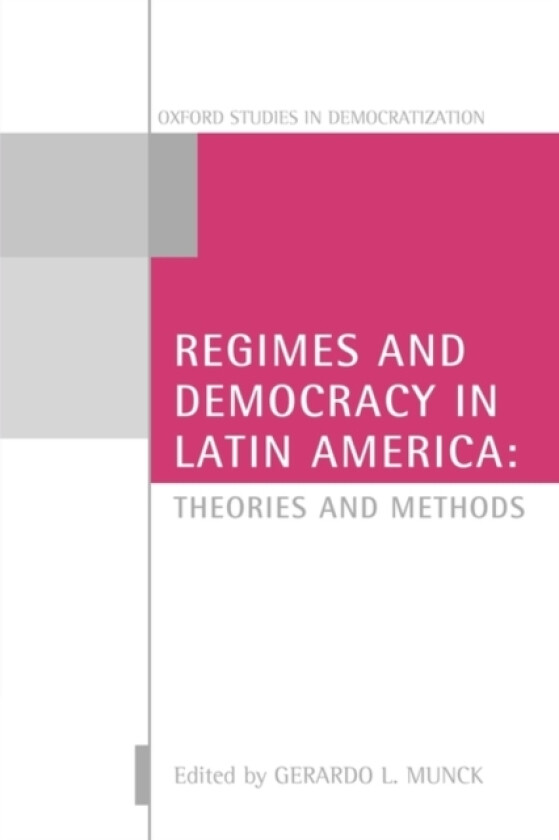 Regimes and Democracy in Latin America av Munck (Paperback)