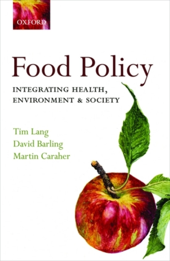 Food Policy av Tim Lang, David Barling, Martin Caraher (Paperback)