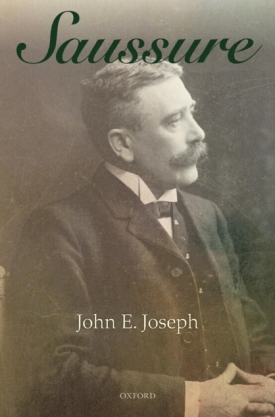 Saussure av John E. Joseph (Hardcover)