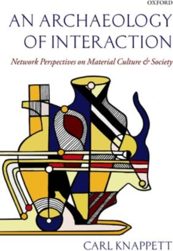 An Archaeology of Interaction av Carl Knappett (Paperback)