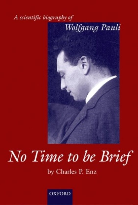 No Time to be Brief av Charles P. Enz (Hardcover)