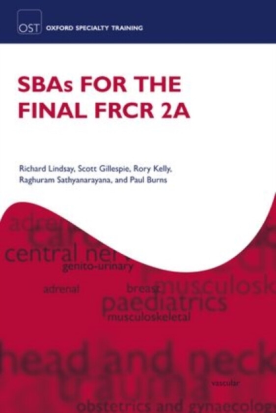 SBAs for the Final FRCR 2A av Richard Lindsay, Scott Gillespie, Rory Kelly (Paperback)