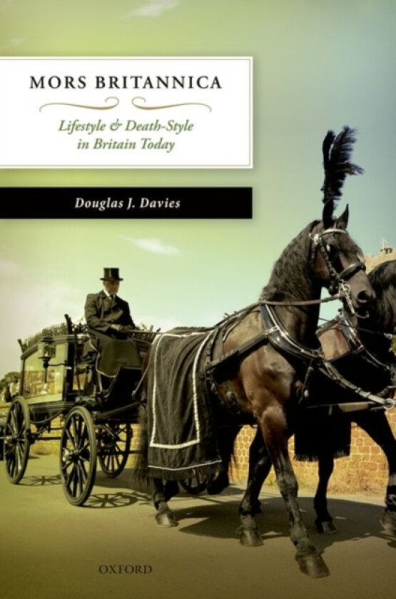 Mors Britannica av Douglas J. Davies (Hardcover)