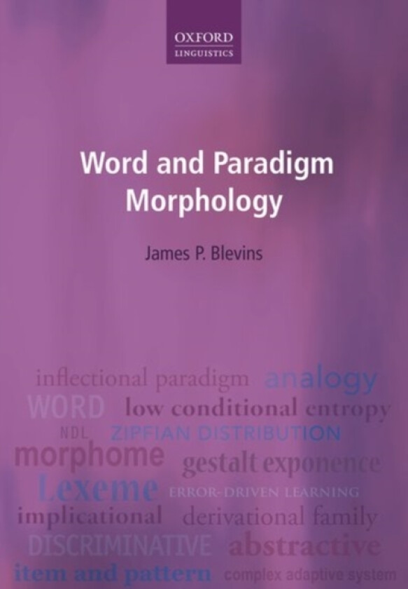 Word and Paradigm Morphology av James P. Blevins (Hardcover)