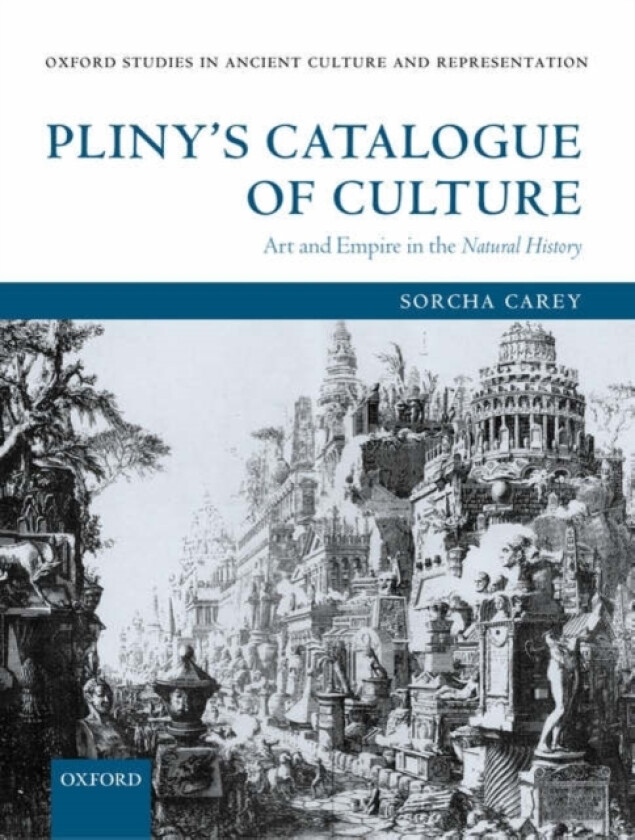 Pliny's Catalogue of Culture av Sorcha Carey (Paperback)