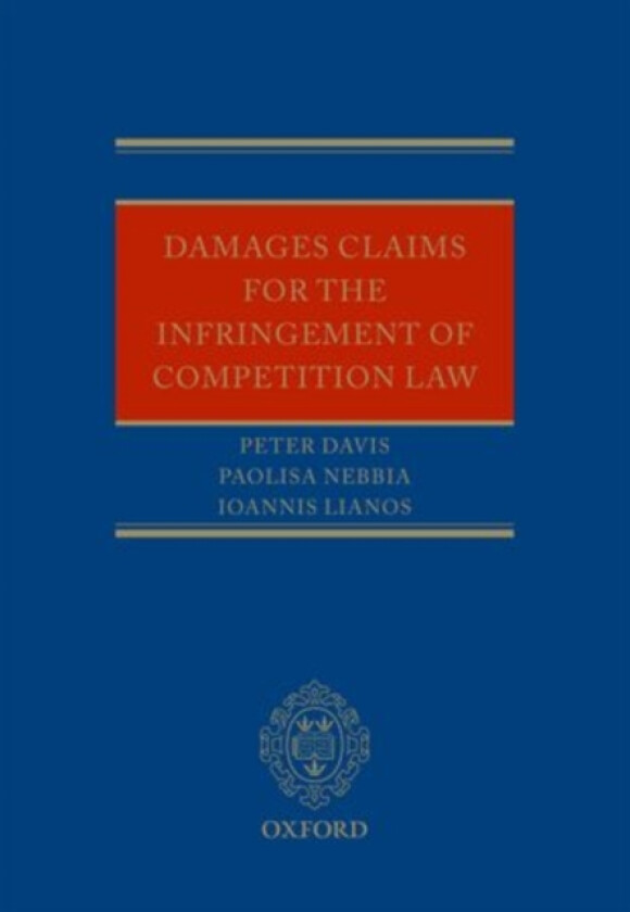 Damages Claims for the Infringement of EU Competition Law av Ioannis Lianos, Peter Davis, Paolisa Nebbia (Hardcover)