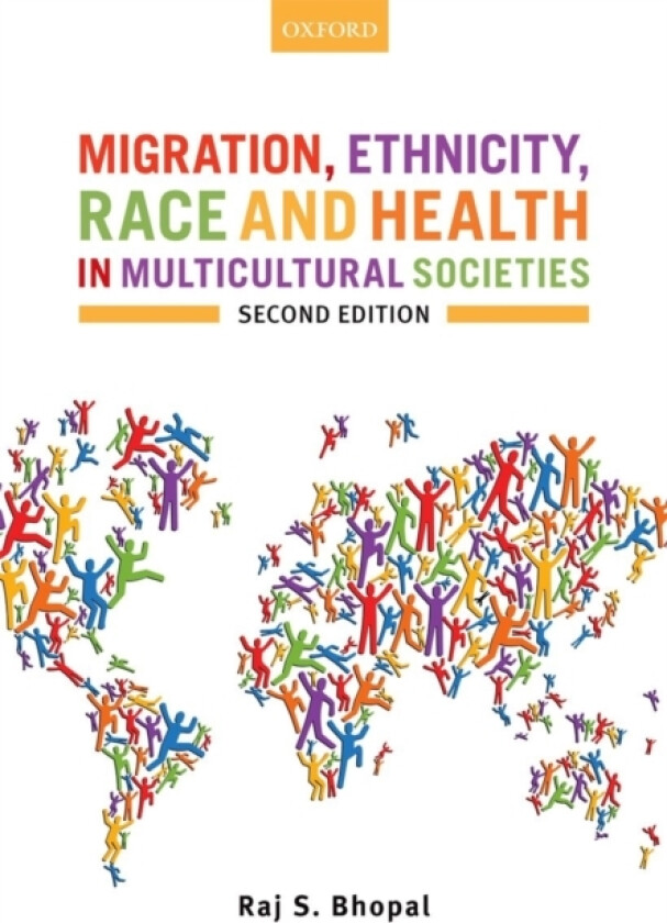 Migration, Ethnicity, Race, and Health in Multicultural Societies av Raj S. Bhopal (Paperback)