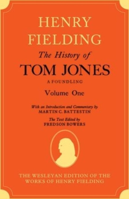 The History of Tom Jones A Foundling: Volume I av Henry Fielding, Martin Battestin (Hardcover)